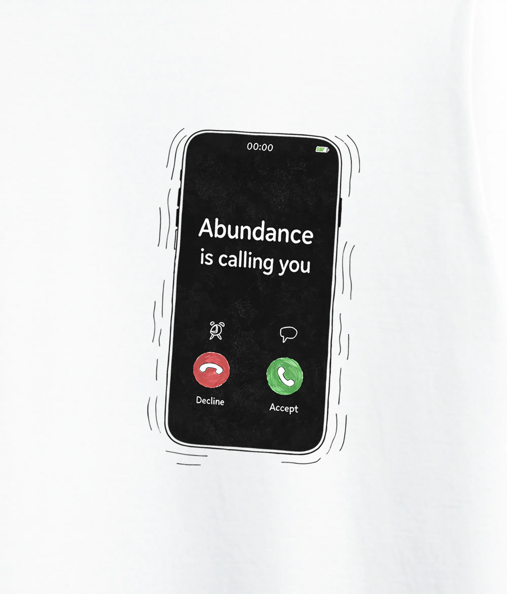 Abundance Is Calling You